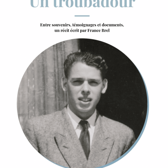 Chronique d’une vie, tome II – Un troubadour